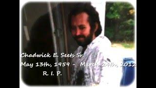 Happy 56th Birthday To My Father Chadwick Ezra Seets Jr May 13th, 1959   March 24th, 2012