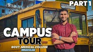 CAMPUS TOUR: Govt. Medical College Ernakulam