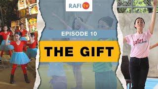 RAFITV Episode 10: The Gift