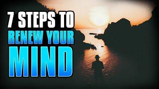 How to Renew Your Mind and OVERCOME Negative Thoughts!