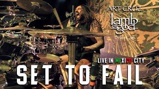 LAMB OF GOD - Set To Fail - Art Cruz Drum Cam (Live Mexico City 2023)