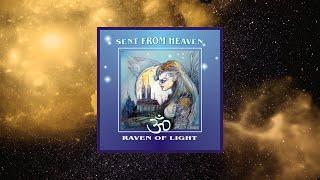 RAVEN OF LIGHT - Sent From Heaven (4K Visuals)