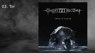 The Ghost I've Become "Circle Of Sorrow (EP-2018)"