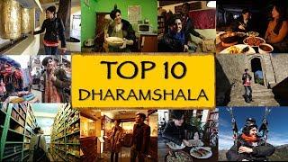 Top 10 Things To See/Do || Dharamshala