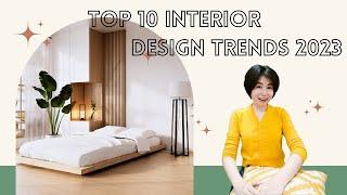 Top 10 Interior Design Trends 2023 你不能不知的室内装饰潮流@anniechuachannel