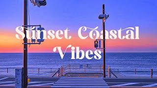 Sunset Coastal Vibes  Calm Lofi Beats for Relaxation and Focus