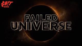 The Making of the Dark Universe was a Sh*t Show