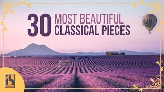 30 Most Beautiful Classical Music Pieces