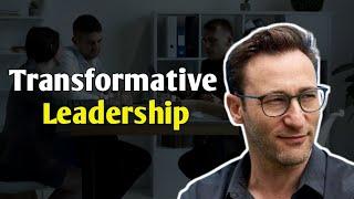 Transformative Leadership: Simon Sinek on Building Trust, Empathy, and Cooperation in Organizations.