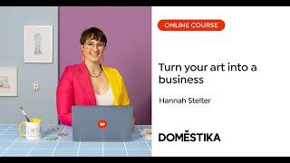 Selling your Art - A course by Hannah Stelter | Domestika English