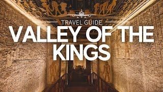 Valley of the Kings: Discovering the Treasures of the Pharaohs | Egypt Travel Guide