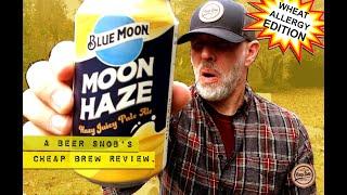 Blue Moon Moon Haze Hazy Juicy Pale Ale Beer Review by A Beer Snob's Cheap Brew Review