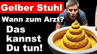 Gelber Stuhlgang - Das kannst du tun! - Wann zum Arzt? - Ursachen & Behandlung