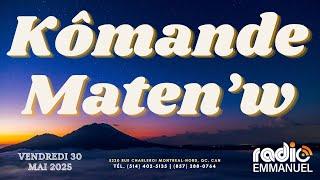 KÒMANDE MATEN'W | PIERRE BINSE ROCHE | RADIO EMMANUEL