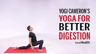 Yogi Cameron's Yoga For Better Digestion | Health