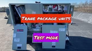Trane RTU Test Mode