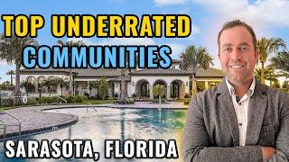 Top Underrated Communities in Sarasota, Florida !