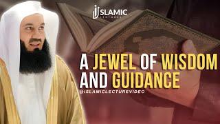 The Quran: A Jewel of Wisdom And Guidance - Mufti Menk | Islamic Lectures