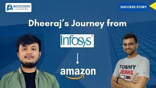 How Bosscoder helped Dheeraj become SDE-2 at Amazon | Bosscoder Academy