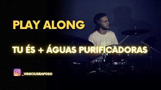 Tu És + Águas Purificadoras - Play Along Gospel - Sem Bateria #batera #playalong #drums