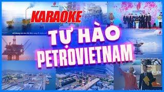 Tự Hào PETROVIETNAM KARAOKE | Beat Nhạc Chuẩn