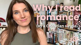 Why I read secular romance as a Christian