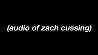 Zach Gagnon Swearing