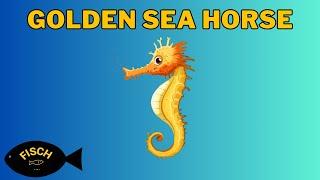 Where To Find Golden Seahorse in Fisch | Golden Sea Horse Fish Location | Roblox