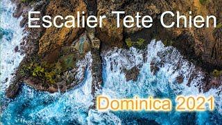 Escalier Tete Chien, Dominica 2021.  A Journey in 4K.