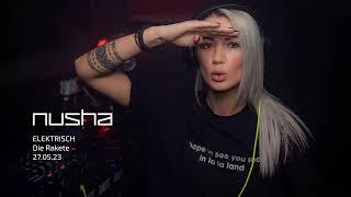 NUSHA @ DIE RAKETE 27.05.2023