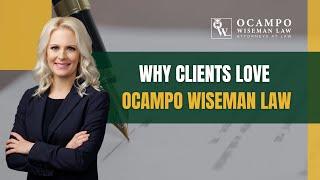 Why Clients Love Ocampo Wiseman Law