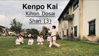 Kihon Dosai Shan (3) || Kenpo Kai Kata