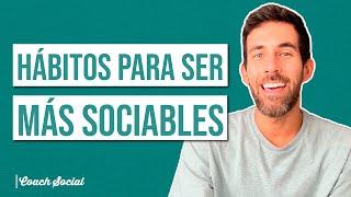 Hábitos Para Ser Más Sociables