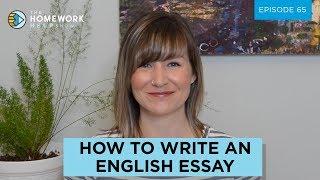How to Write an English Essay | The Homework Help Show EP 65