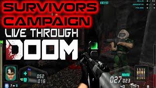 Live Through Doom - Survivors Campaign - 32 maps (Survivalist)