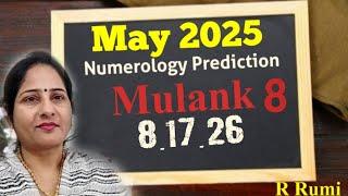 May 2025 Mulank 8 / Monthly Numerology Prediction / May 2025 कैसा रहेगा Mulank 8 वालों के लिए