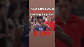 Asian Games 2023:Murali Sreeshankar wins long jump silver #longjumper #asiangames #muralisreeshankar