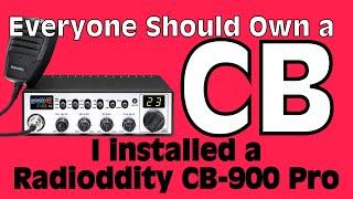 Everyone Should Have a CB Radio - I got a Radioddity CB-900 Pro