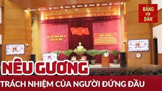 Phát huy trách nhiệm người đứng đầu | Xây và chống | Đảng với Dân