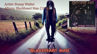 Blackheart Man - Bunny Wailer (1976)