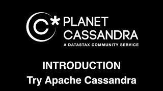 Intro to Apache Cassandra Developer & Administrator Walkthrough