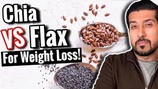 Chia Seeds vs Flax Seeds for WEIGHT LOSS | This One is Better