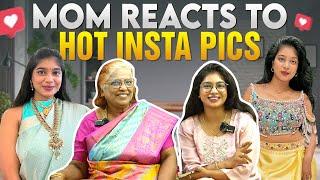 Mom Reacts to Hot Insta photos ️ Part 4 | #VibeWithPaaru 