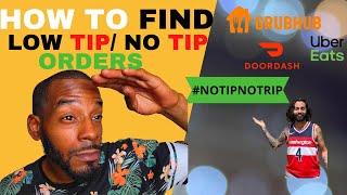 HOW TO FIND NO TIP ORDERS ON DOORDASH