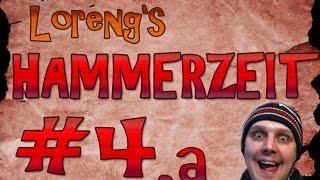 Loreng's Hammerzeit Folge 4 - Teil 1 (Spacko.TV)