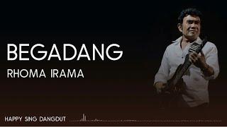 Rhoma Irama - Begadang (Lirik)