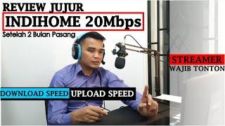 Review Kecepatan Download dan Upload Indihome 20Mbps