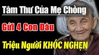 Khóc Nghẹn Với Bức Tâm Thư Của Mẹ Chồng 90 Tuổi Gửi 4 Người Con Dâu Khiến Triệu Người Con THỨC TỈNH