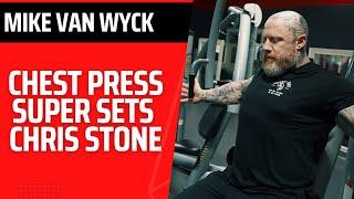 chest super Sets with mike van wyck