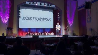 Life’s a Pitch: Personal and Professional Sales Skills | Eric Janssen | TEDxDundas Place Youth